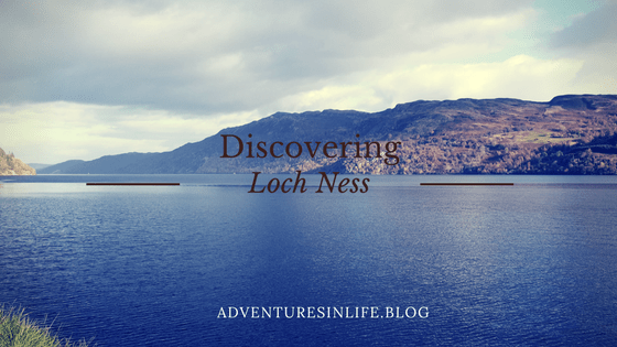 Discovering Loch Ness…